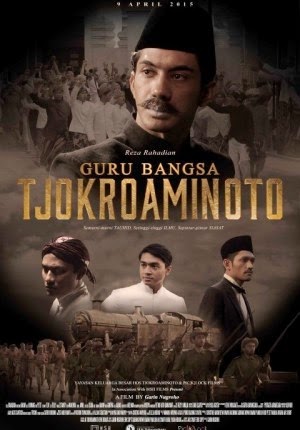 Sinopsis Film Guru Bangsa: Tjokroaminoto (2015)