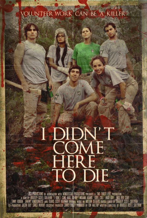 I Didn't Come Here to Die movie