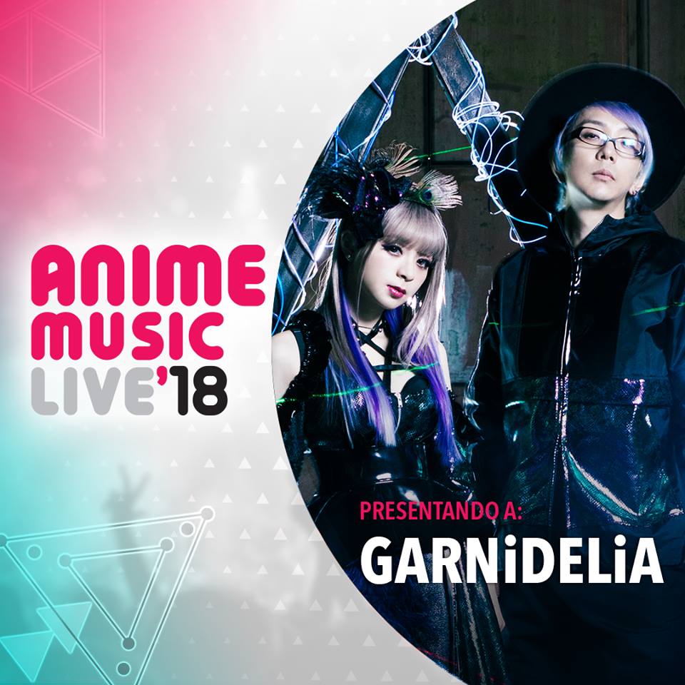 <b>GARNiDELiA en Anime Music Live'18</b>