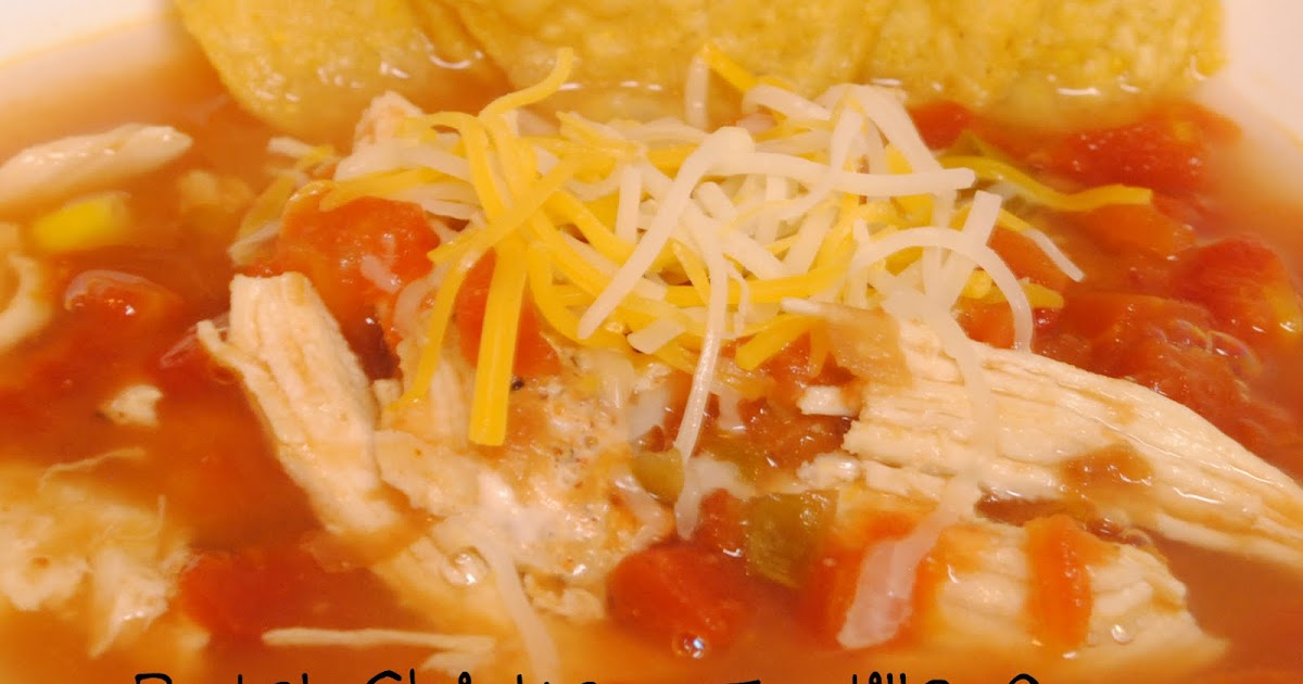 Durfee Family Recipes: Rotel Chicken Tortilla Soup