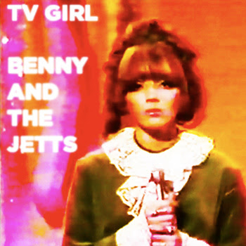 TV%2BGirl TV Girl - Benny and the Jetts [7.8]