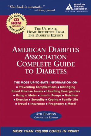 American Diabetes Association Complete Guide to Diabetes: The Ultimate Home Reference from the Diabetes Experts 