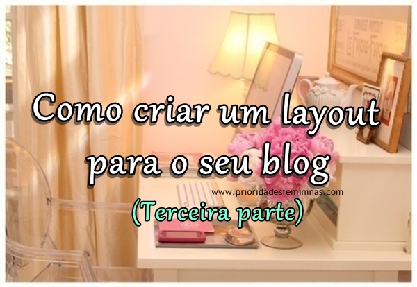 Como fazer seu próprio layout