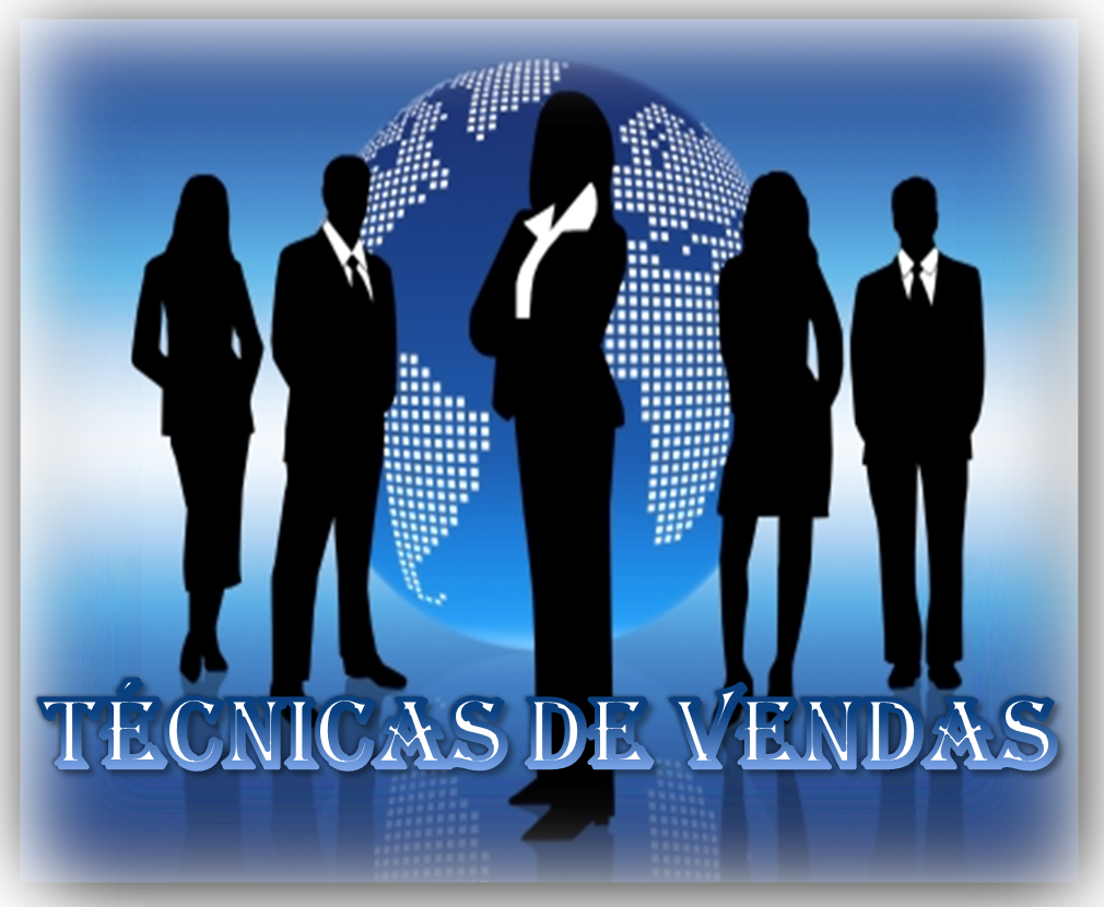 TÉCNICAS DE VENDAS