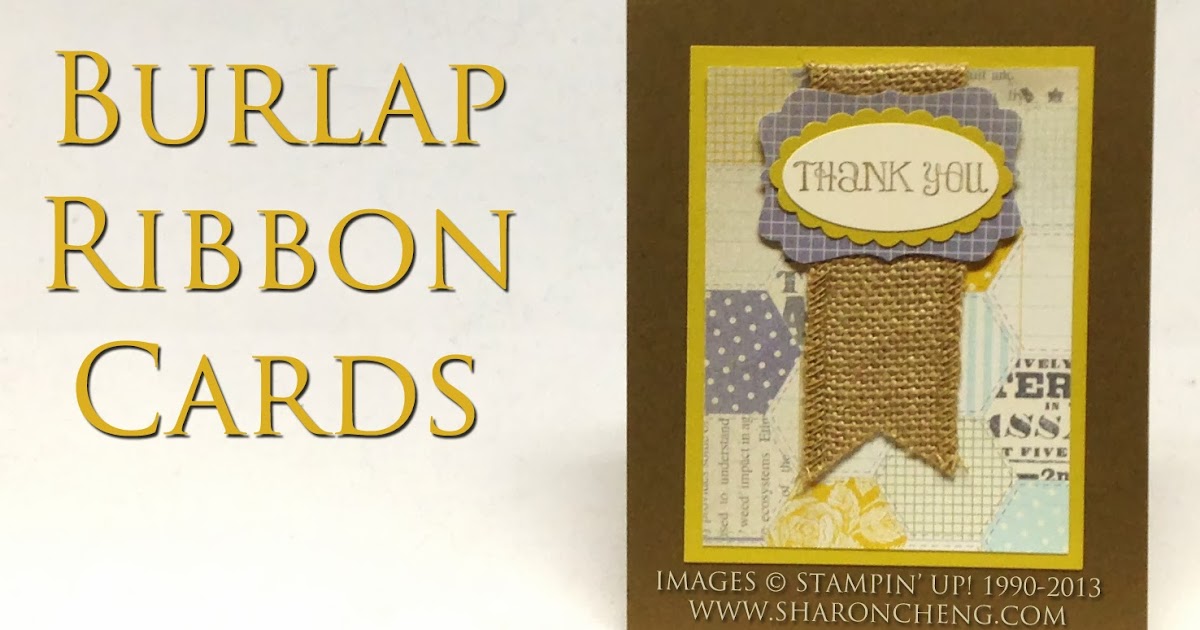 SHARING CREATIVITY and COMPANY Stampin' Up! Burlap Ribbon Cards