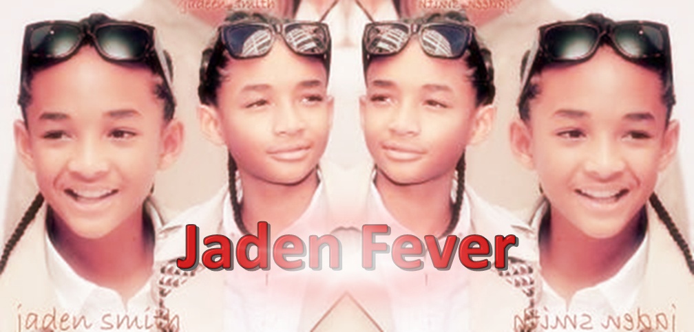 Jaden Fever