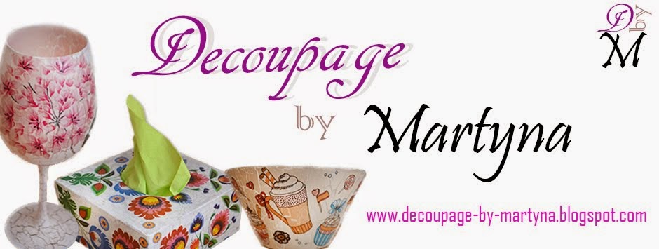 Decoupage by Martyna