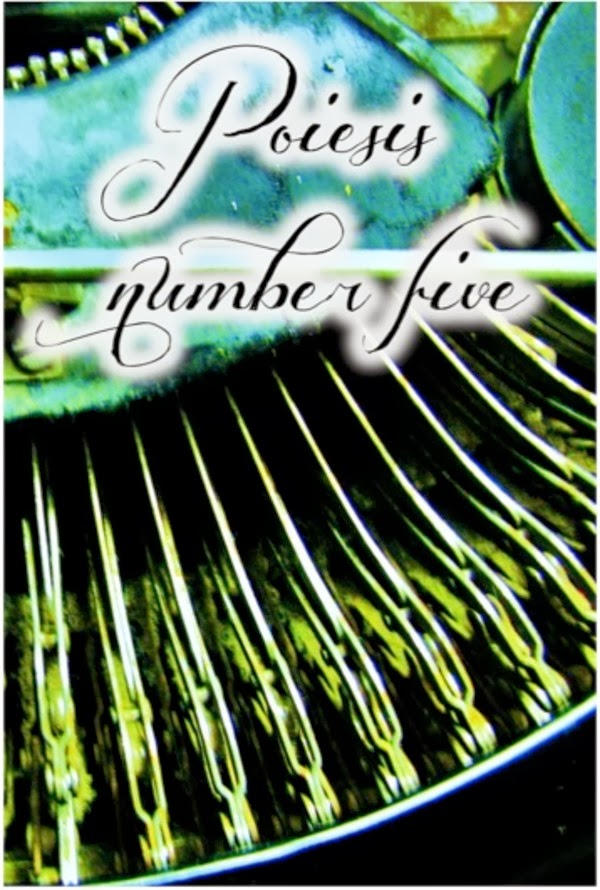 Click here to see issue #5 of Poiesis Review, available only in chapbook form and containing about 50 poems by various poets of the small press. This issue contains poetry only.