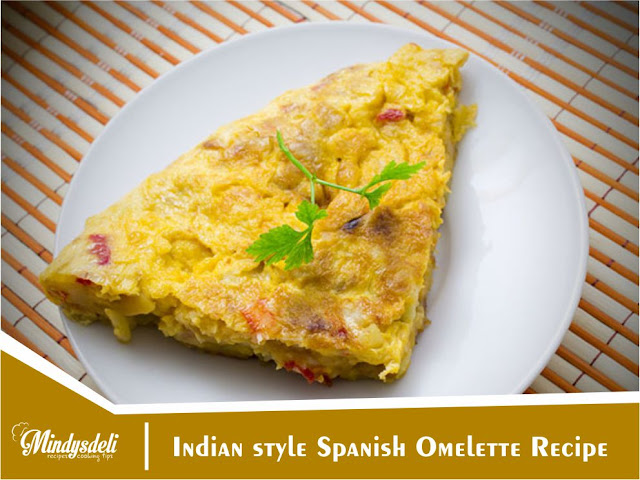 Indian style Spanish Omelette Recipe Indian style Spanish Omelette Recipe
