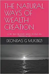 THE NATURAL WAYS OF WEALTH CREATION