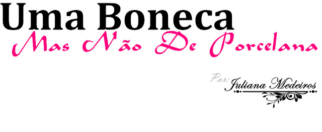 Uma Boneca Mas Não De Porcelana