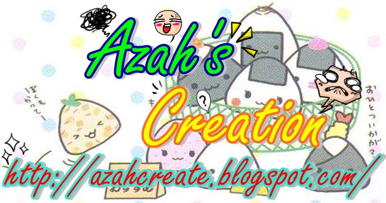 Azah's Creation