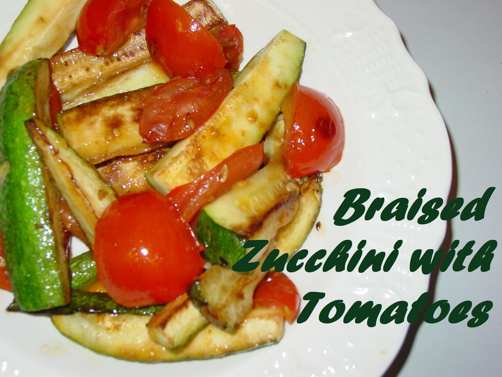 OliveNGrape Braised Zucchini with Tomatoes