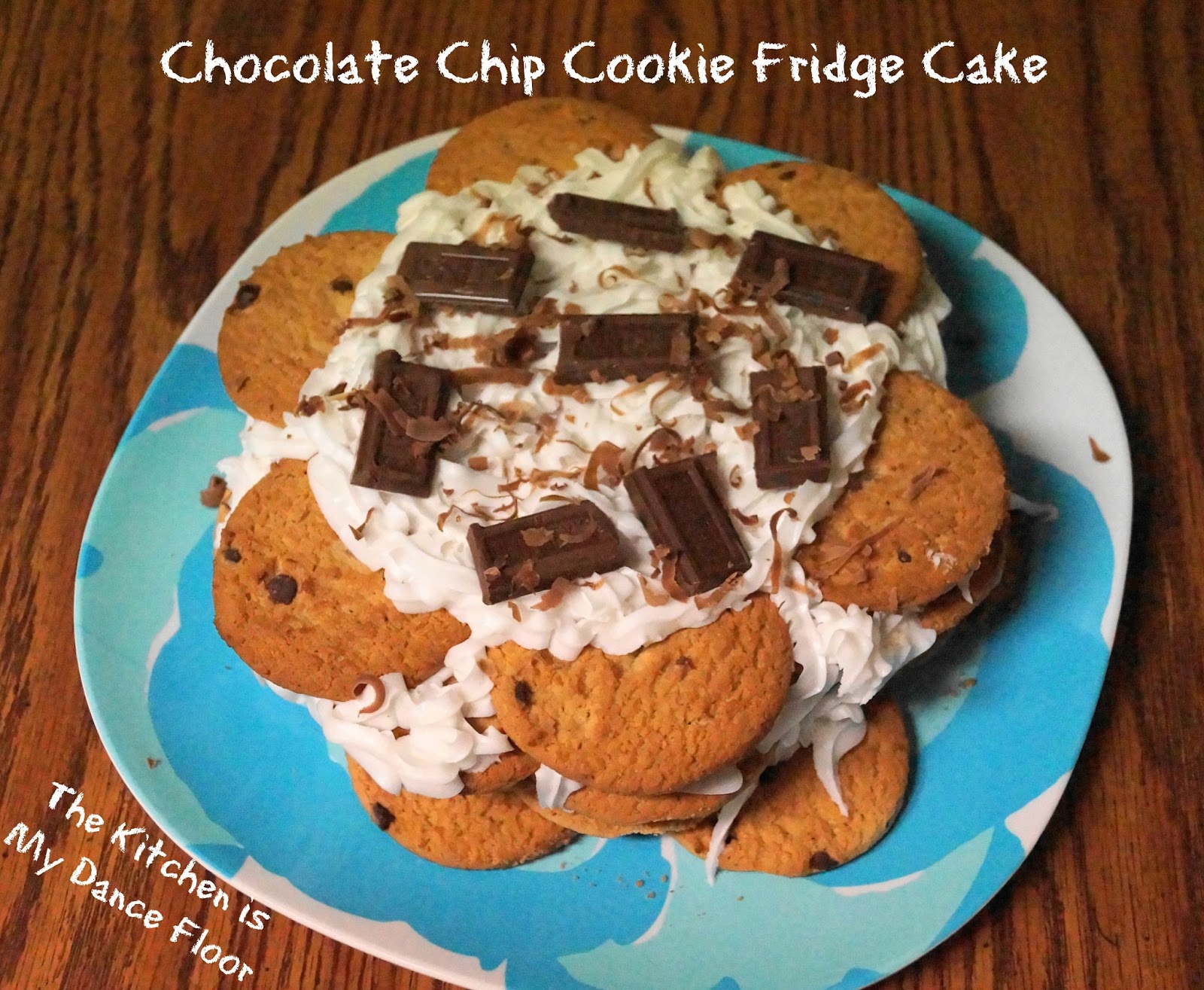 The Kitchen Is My Dance Floor Chocolate Chip Refrigerator Cake