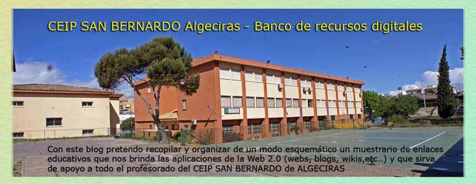 CEIP SAN BERNARDO Algeciras - Banco de recursos digitales
