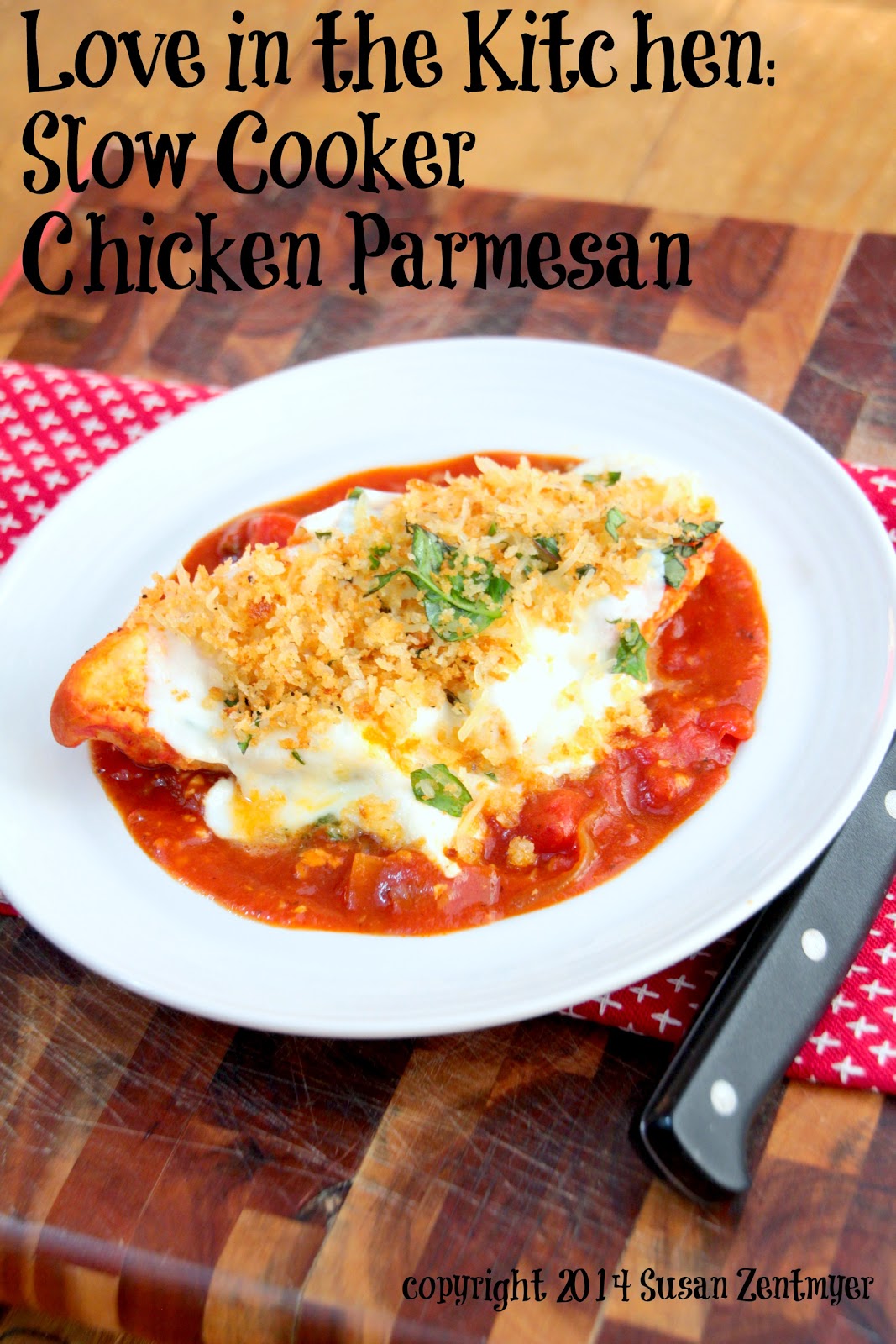 Love from the Kitchen Slow Cooker Chicken Parmesan