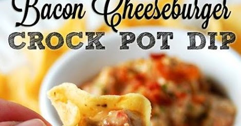 Tasty Bacon Cheeseburger Crock Pot Dip