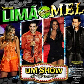 Limão Com Mel Um Show de Emoções Audio DVD 2011 Completo Limão Com Mel Um Show de Emoções Audio DVD 2011