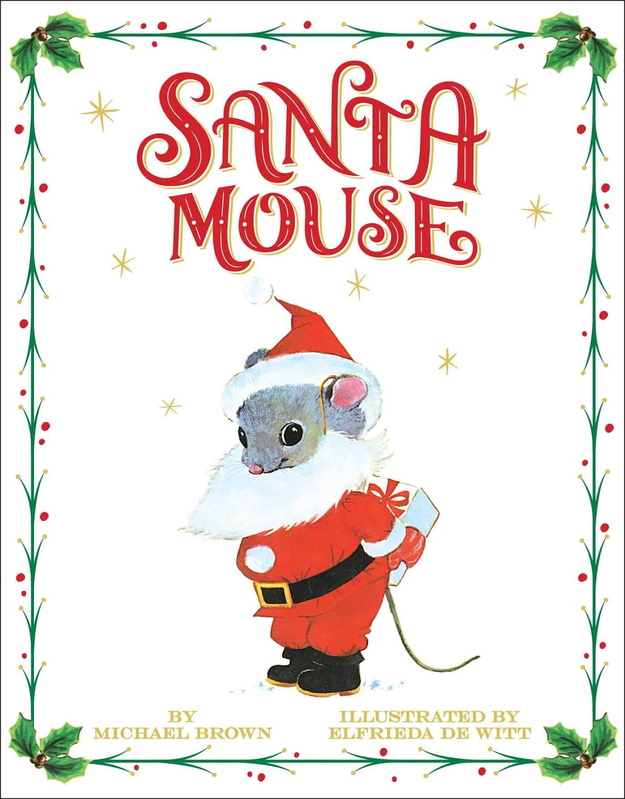 Santa Mouse, a holiday favorite by Michael Brown.