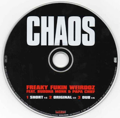 Freaky Fukin Weirdoz Ft Buddah Monk & Papa Chief – Chaos – CDS – 1998