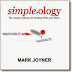 Khoa học về sự đơn giản để đạt được điều bạn muốn - Tác giả Mark Joyner