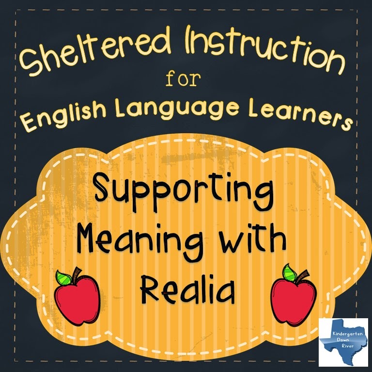 Sheltered Instruction for ELLs Supporting Meaning with Realia Down