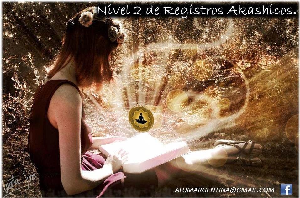 NIVEL 2 DE REGISTROS AKASHICOS. SABADO 9/8/14 DE 10hs A 20hs