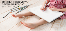 OFERTA EDUCATIVA ESCOLARITZACIÓ 2017/2018