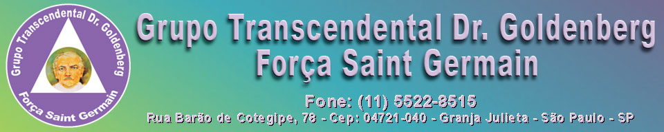 Grupo Transendental Doutor Goldenberg - Força Saint Germain