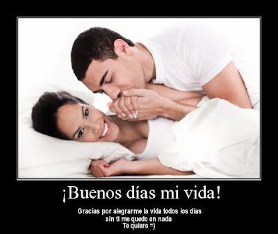 Love of my life: Buenos días mi amor.