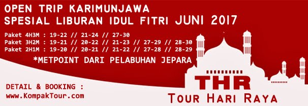 TOUR HARI RAYA (THR) IDUL FITRI 2017 KE PULAU KARIMUNJAWA