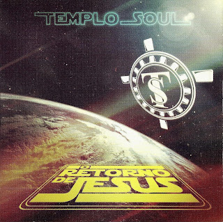 Templo Soul - O Retorno De Jesus 2012 Templo Soul - O Retorno De Jesus 2012