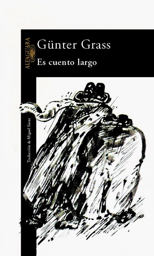 "es cuento largo" - Günter Grass "es cuento largo" - Günter Grass