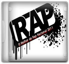 O Melhor do Rap Nacional 1990 a 2011 Completo O Melhor do Rap Nacional 1990 a 2011