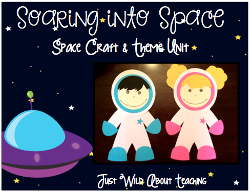 Just Wild About Teaching: Soaring into Space! - Space Unit with Crafts