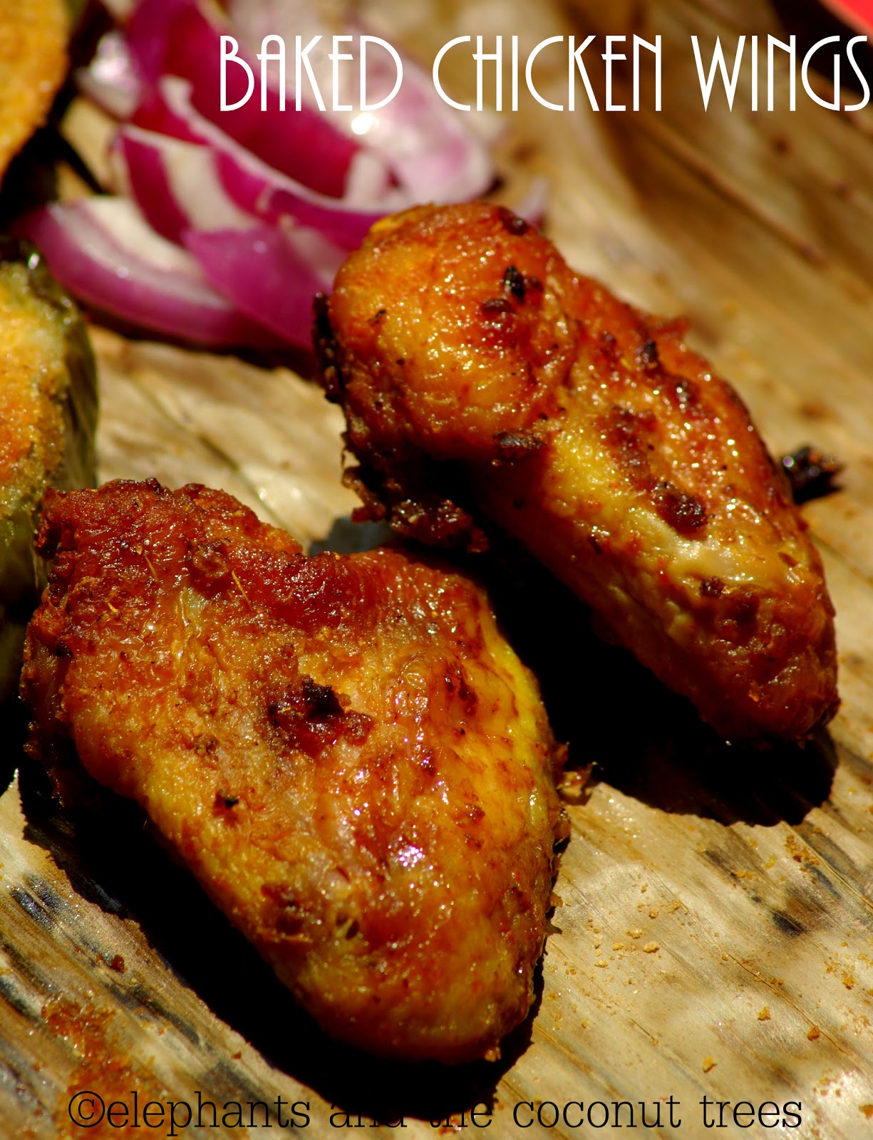 elephants and the coconut trees Chicken wings baked with Kerala masala