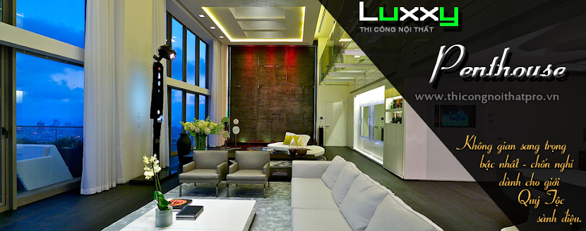 Luxxy chuyên thiết kế nội thất chung cư tinh tế và sang trọng
