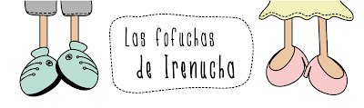 Las fofuchas de Irenucha