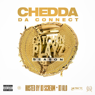 Chedda Da Connect - Catchin Playz Season / www.hiphopondeck.com