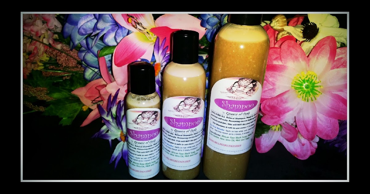 Queens of Curls Natural Hair Care INTRODUCING 100 ALL Natural Shampoo