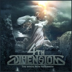 4TH DIMENSION - The White Path To Rebirth