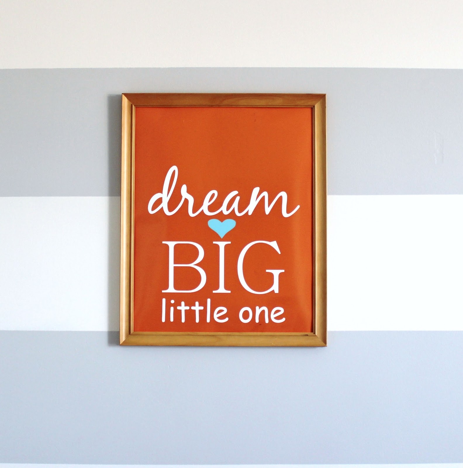 Free Nursery Printable Dream BIG Little One Wall Art Delightfully Noted