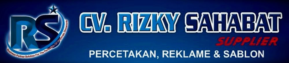 Percetakan,Sablon,& Reklame" Rizky Sahabat (suplier)"