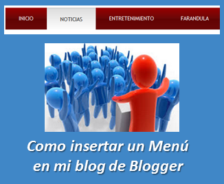 Como insertar un Menú en mi blog de Blogger Como insertar un Menú en mi blog de Blogger