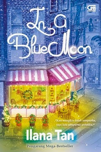non review novel baru ilana in a blue moon my world non review novel baru ilana in a blue moon my world