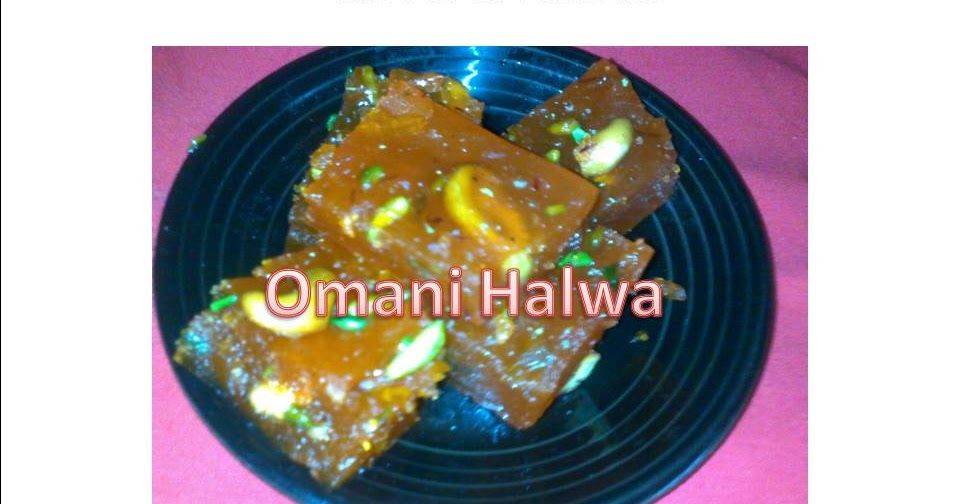 Cook Book Jaleela Omani Halwa