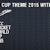 ICC World Cup 2015 Theme with fixtures for Nokia 240x320,128x160,320x240 and Touch and Type Devices.