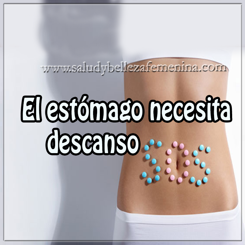 El estómago necesita descanso Salud y bienestar en cuerpo y mente, el estómago necesita descanso,