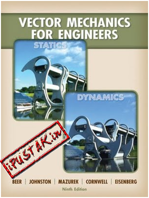 Vector Mechanics for Engineers: Dynamics Ferdinand Beer, Jr., E. Russell Johnston, Elliot Eisenberg and Phillip Cornwell