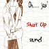 Shut Up And Kiss Me | Love Couple Wallpaper For Facebook